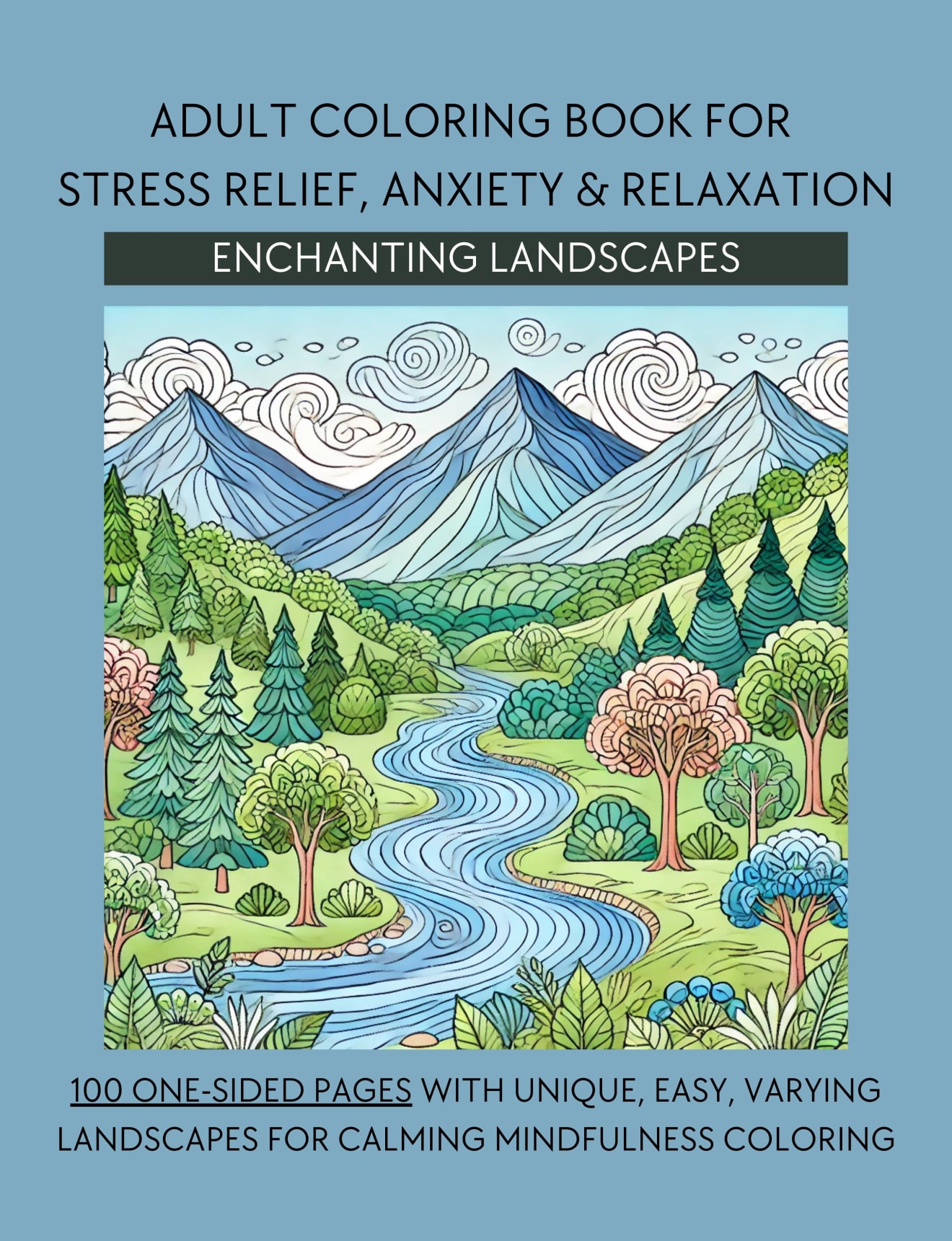 Adult Coloring Book for Stress Relief, Anxiety & Relaxation: Enchanting Landscapes