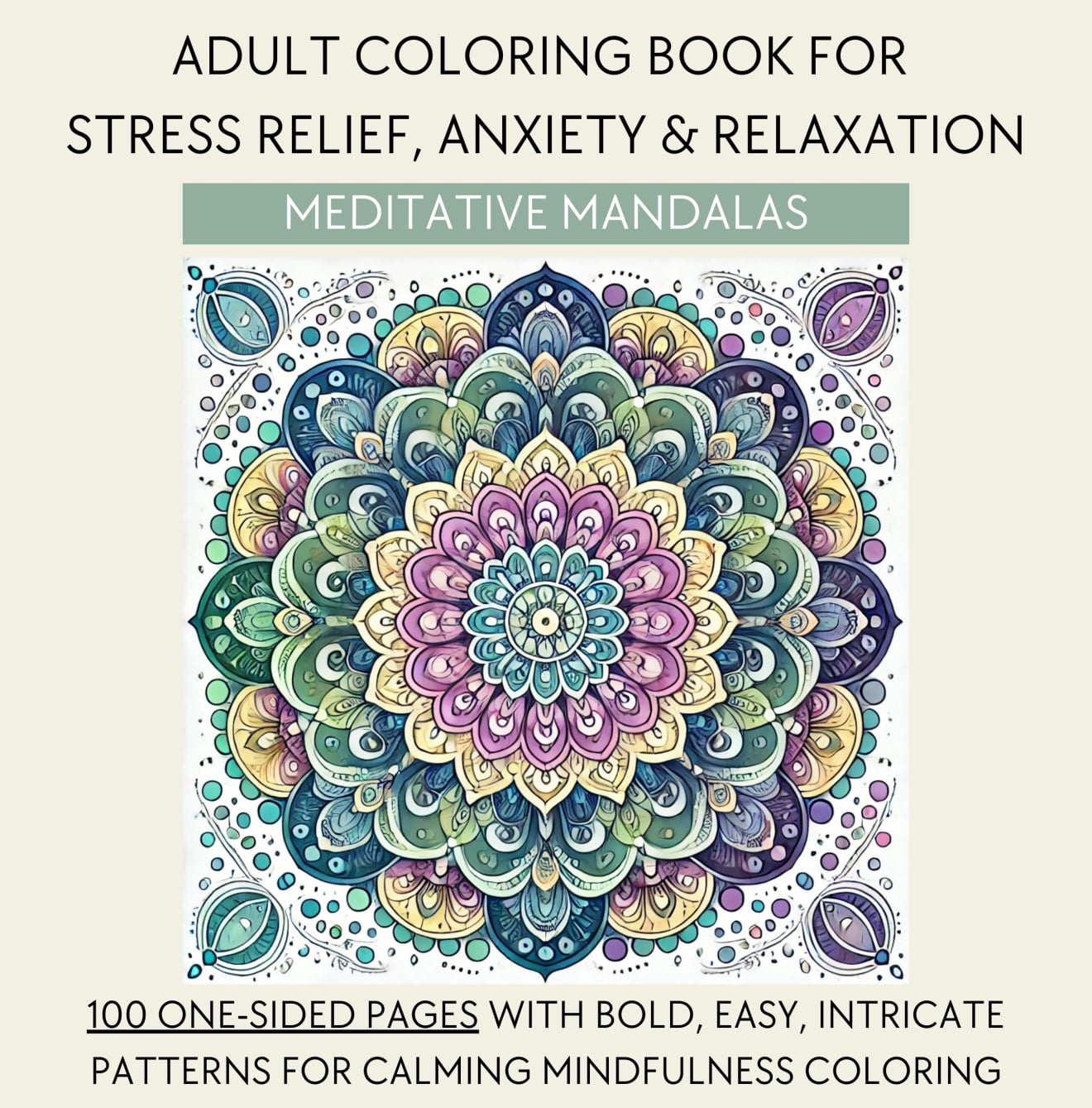 Adult Coloring Book for Stress Relief, Anxiety & Relaxation: Meditative Mandalas
